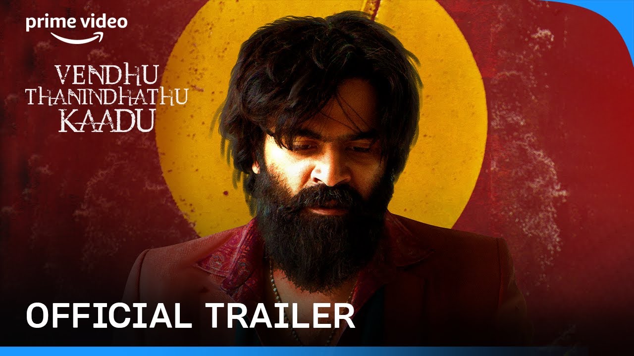 Vendhu Thanindhathu Kaadu Trailer