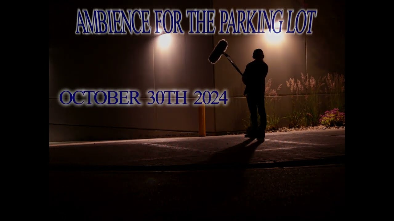 Ambience for the Parking Lot Trailer