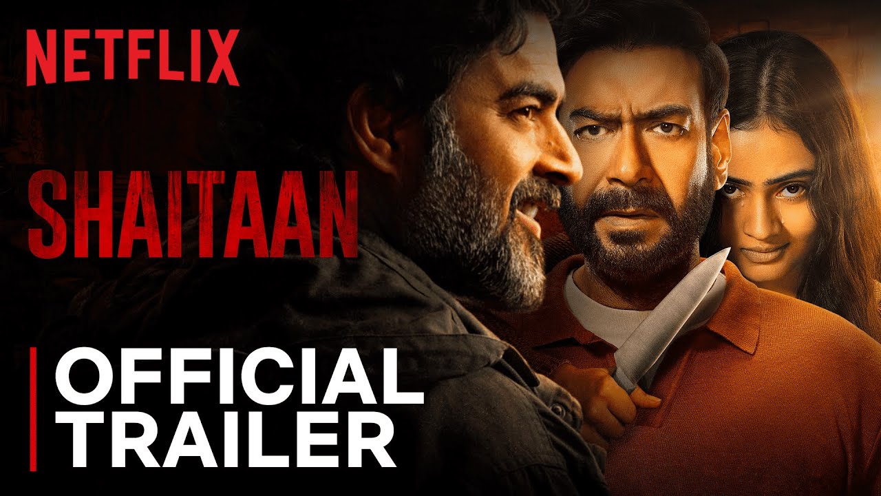 Shaitaan Trailer