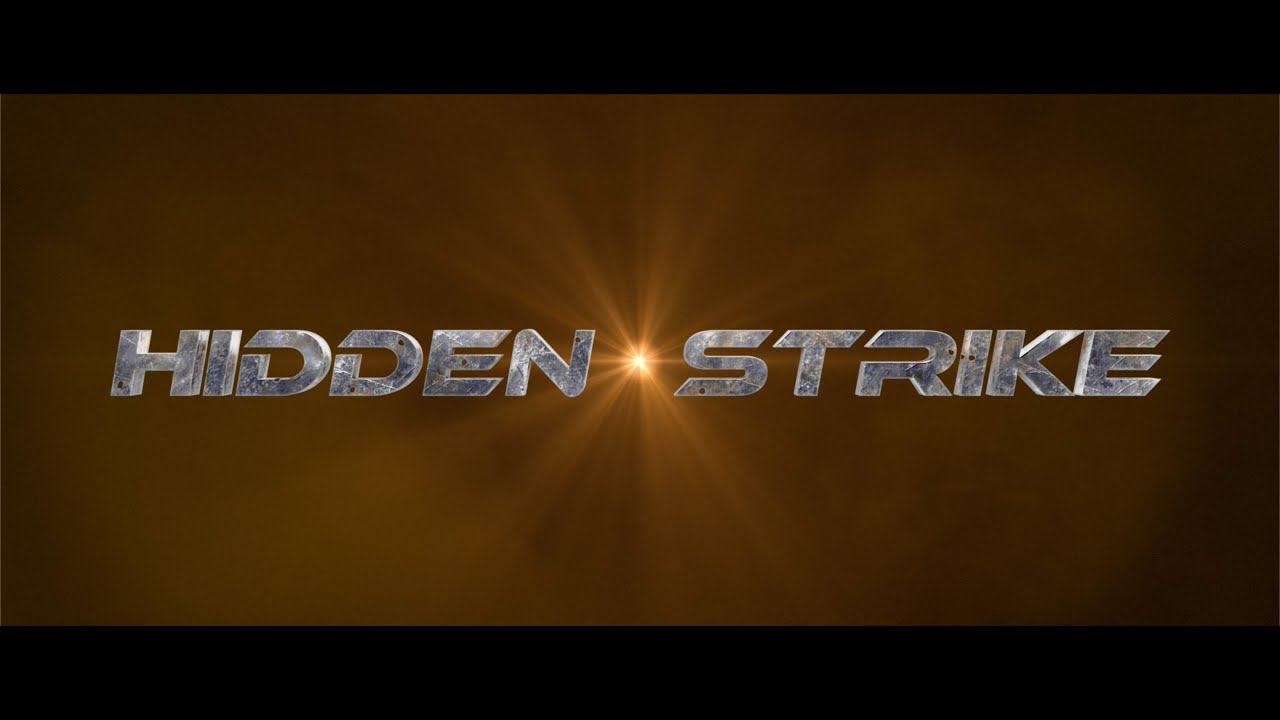 Hidden Strike Trailer