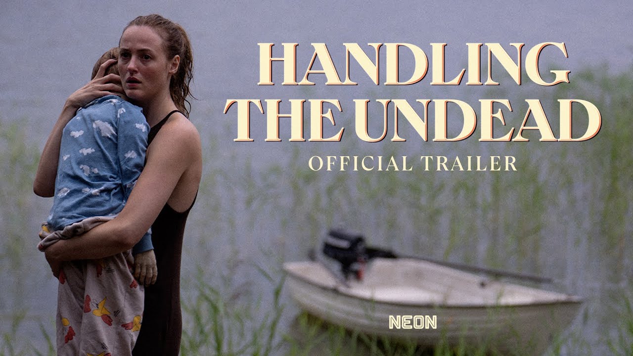 Handling the Undead Trailer